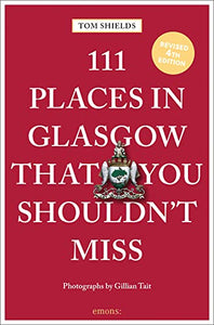 111 Places in Glasgow That You Shouldn't Miss 