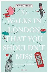 33 Walks in London That You Shouldn't Miss 