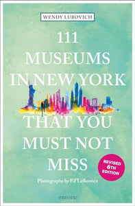 111 Museums in New York That You Must Not Miss 