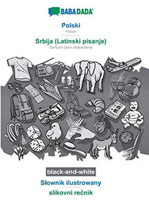 BABADADA black-and-white, Polski - Srbija (Latinski pisanje), Slownik ilustrowany - slikovni rečnik 