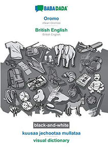 BABADADA black-and-white, Oromo - British English, kuusaa jechootaa mullataa - visual dictionary 