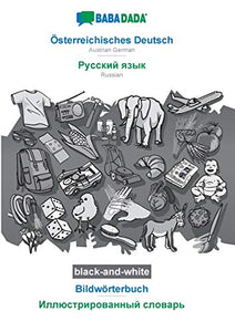 BABADADA black-and-white, OEsterreichisches Deutsch - Russian (in cyrillic script), Bildwoerterbuch - visual dictionary (in cyrillic script) 