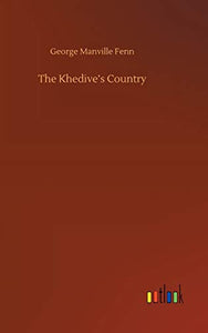 The Khedive's Country 