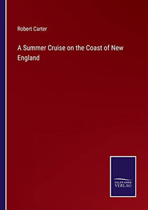 A Summer Cruise on the Coast of New England 