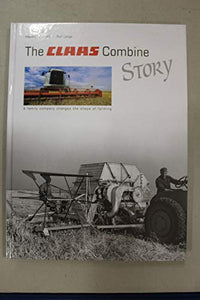 The CLAAS Combine Story 