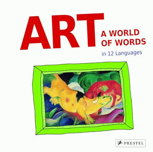 Art: A World of Words in 12 Languages 