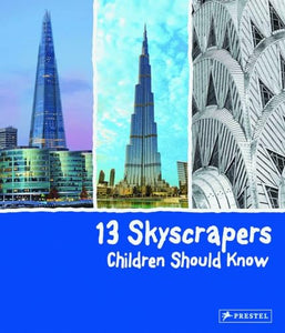 13 Skyscrapers Children Should Know 