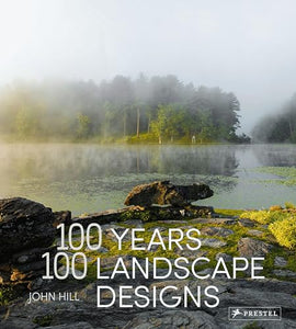 100 Years, 100 Landscape Designs 