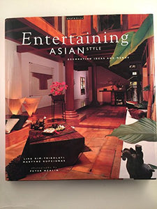 Entertaining Asian Style 