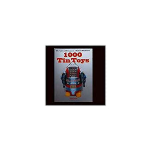 1000 Tin Toys 