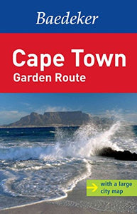 Cape Town and the Garden Route Baedeker Guide 