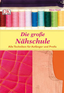 Smith, A: Die große Nähschule 
