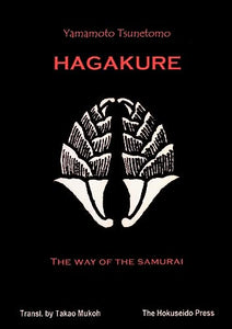 The Hagakure - The Way of the Samurai 