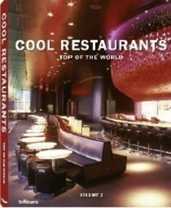 Cool Restaurants Top of the World Volume 2 