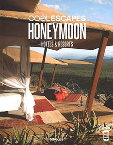 Cool Escapes: Honeymoon Hotels and Resorts 