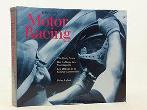 Motor Racing: the Early Years 