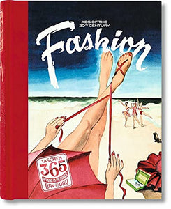 TASCHEN 365 Day-by-Day. Fashion Ads of the 20th Century 