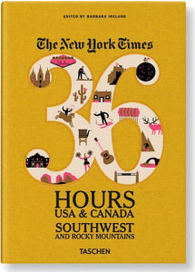 Ny Times, 36 Hours, USA & Canada, Southwest 