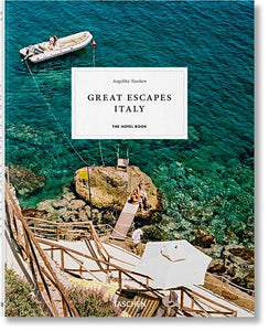 Great Escapes Italy. The Hotel Book 