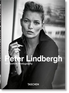 Peter Lindbergh. On Fashion Photography. 40th Ed. 