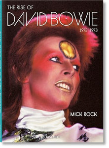 Mick Rock. The Rise of David Bowie. 1972–1973 