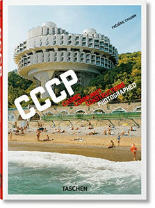 Frédéric Chaubin. CCCP. Cosmic Communist Constructions Photographed. 40th Ed. 