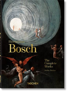 Hieronymus Bosch. The Complete Works. 40th Ed. 