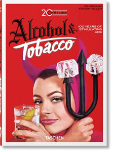 20th Century Alcohol & Tobacco Ads. 40th Ed. 