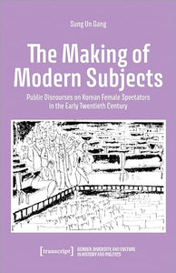 The Making of Modern Subjects 