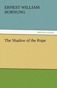 The Shadow of the Rope 