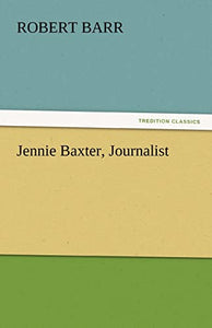 Jennie Baxter, Journalist 