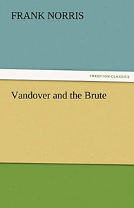 Vandover and the Brute 