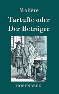 Tartuffe oder Der Betruger 