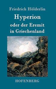 Hyperion oder der Eremit in Griechenland 