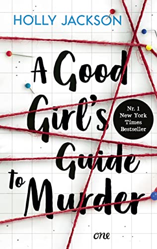 A Good Girl's Guide to Murder: Spannungsstoff mit Gänsehaut-Garantie / Bekannt aus der Netflix-Serie Heartstopper