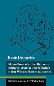 Abhandlung über die Methode, richtig zu denken und Wahrheit in den Wissenschaften zu suchen 