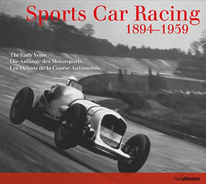 Sports Car Racing 1894-1959: The Early Years 