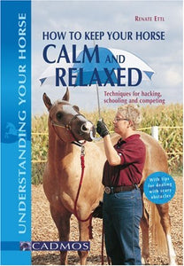 How to Keep Your Horse Calm and Relaxed 