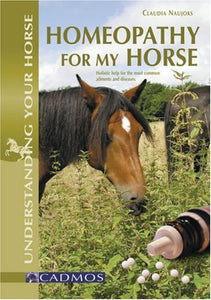 Homeopathy for My Horse 