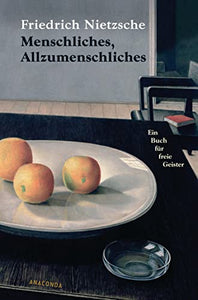 Menschliches, Allzumenschliches 