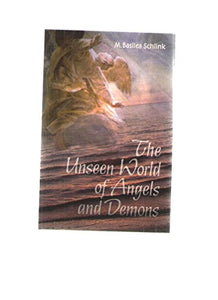 The Unseen World of Angels and Demons 