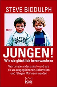 Jungen. Wie sie glücklich heranwachsen 