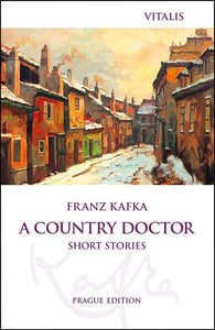 A Country Doctor: Short Stories 