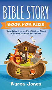 Bible Story Book for Kids 