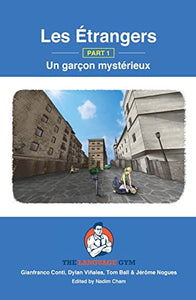 Les Etrangers - Part 1 - Un garcon mysterieux 