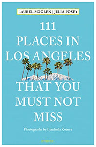 111 Places in Los Angeles That You Must Not Miss 