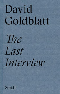 David Goldblatt: The Last Interview 