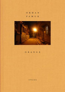 Orhan Pamuk: Orange 