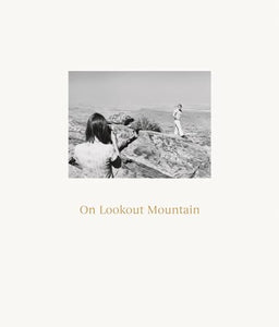 Robert Adams: On Lookout Mountain 