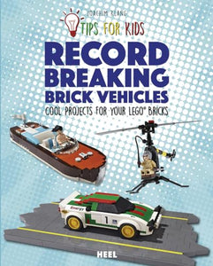 Tips For Kids: Record-Breaking Brick Vehicles 